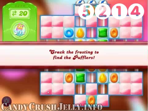 Candy Crush Jelly Saga : Level 5214 – Videos, Cheats, Tips and Tricks