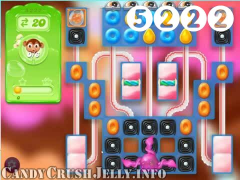 Candy Crush Jelly Saga : Level 5222 – Videos, Cheats, Tips and Tricks