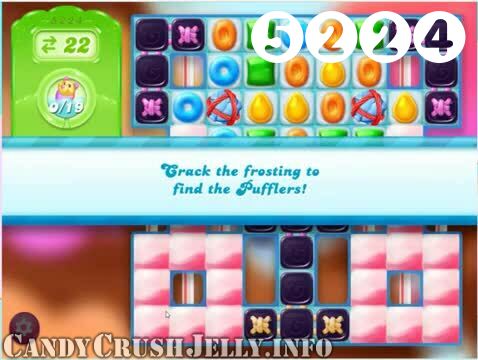 Candy Crush Jelly Saga : Level 5224 – Videos, Cheats, Tips and Tricks