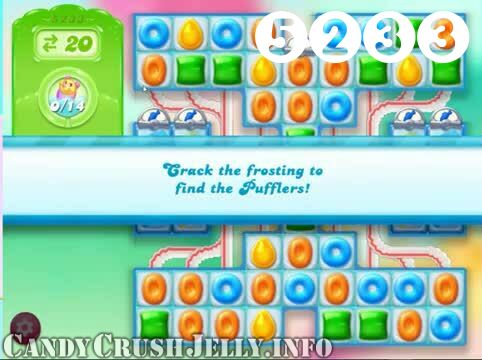 Candy Crush Jelly Saga : Level 5233 – Videos, Cheats, Tips and Tricks