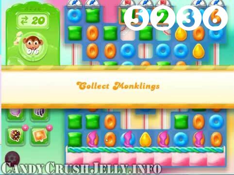 Candy Crush Jelly Saga : Level 5236 – Videos, Cheats, Tips and Tricks