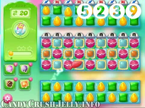 Candy Crush Jelly Saga : Level 5239 – Videos, Cheats, Tips and Tricks