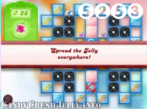 Candy Crush Jelly Saga : Level 5253 – Videos, Cheats, Tips and Tricks