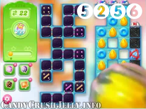 Candy Crush Jelly Saga : Level 5256 – Videos, Cheats, Tips and Tricks
