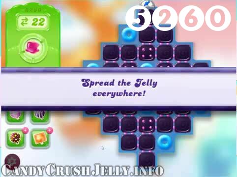 Candy Crush Jelly Saga : Level 5260 – Videos, Cheats, Tips and Tricks