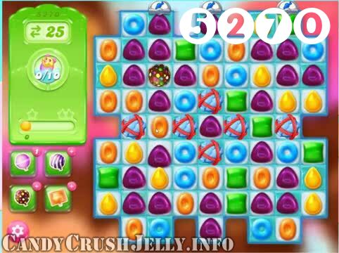 Candy Crush Jelly Saga : Level 5270 – Videos, Cheats, Tips and Tricks
