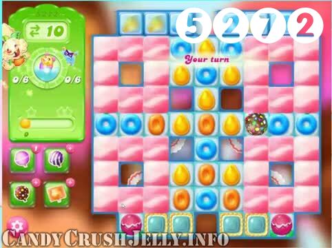 Candy Crush Jelly Saga : Level 5272 – Videos, Cheats, Tips and Tricks