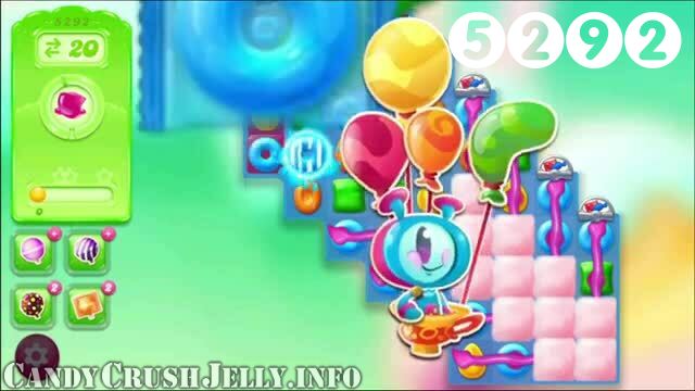 Candy Crush Jelly Saga : Level 5292 – Videos, Cheats, Tips and Tricks