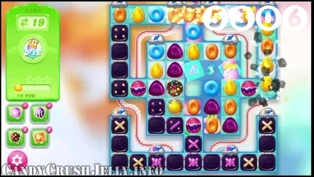 Candy Crush Jelly Saga : Level 5306 – Videos, Cheats, Tips and Tricks