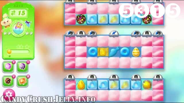 Candy Crush Jelly Saga : Level 5315 – Videos, Cheats, Tips and Tricks