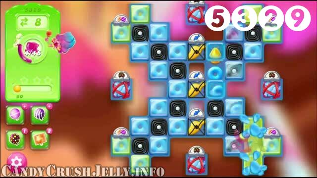 Candy Crush Jelly Saga : Level 5329 – Videos, Cheats, Tips and Tricks
