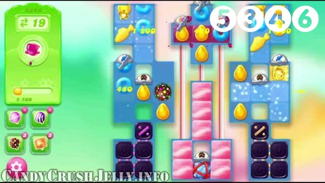 Candy Crush Jelly Saga : Level 5346 – Videos, Cheats, Tips and Tricks