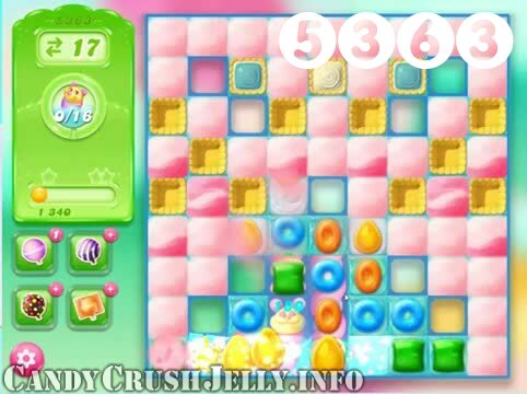 Candy Crush Jelly Saga : Level 5363 – Videos, Cheats, Tips and Tricks