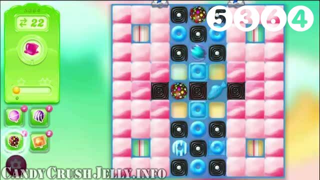 Candy Crush Jelly Saga : Level 5364 – Videos, Cheats, Tips and Tricks