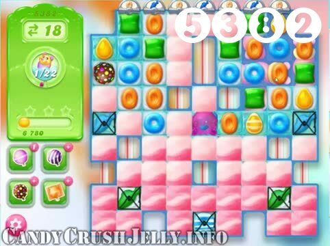 Candy Crush Jelly Saga : Level 5382 – Videos, Cheats, Tips and Tricks