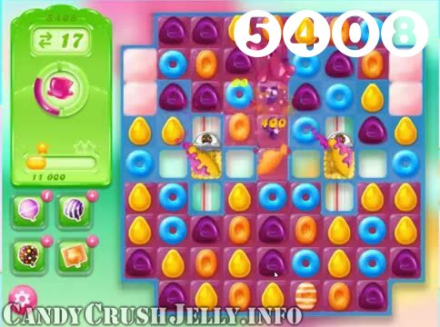 Candy Crush Jelly Saga : Level 5408 – Videos, Cheats, Tips and Tricks