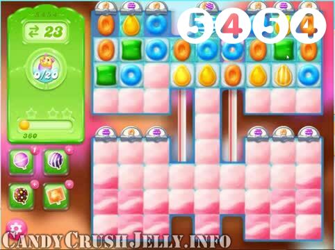 Candy Crush Jelly Saga : Level 5454 – Videos, Cheats, Tips and Tricks