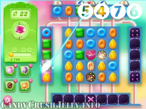 Candy Crush Jelly Saga : Level 5476 – Videos, Cheats, Tips and Tricks