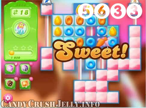 Candy Crush Jelly Saga : Level 5633 – Videos, Cheats, Tips and Tricks