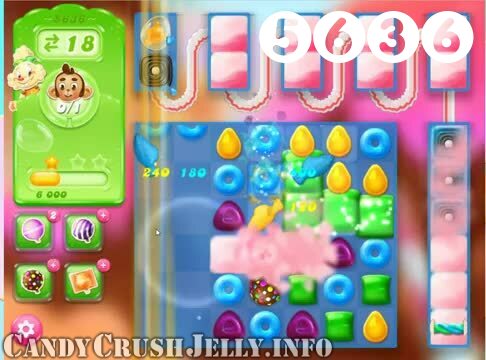 Candy Crush Jelly Saga : Level 5636 – Videos, Cheats, Tips and Tricks