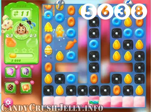 Candy Crush Jelly Saga : Level 5638 – Videos, Cheats, Tips and Tricks