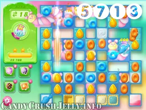 Candy Crush Jelly Saga : Level 5713 – Videos, Cheats, Tips and Tricks