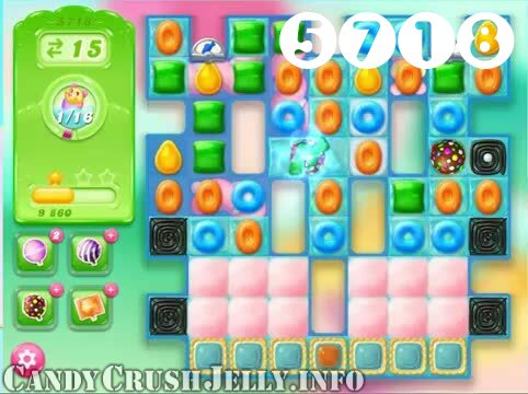 Candy Crush Jelly Saga : Level 5718 – Videos, Cheats, Tips and Tricks