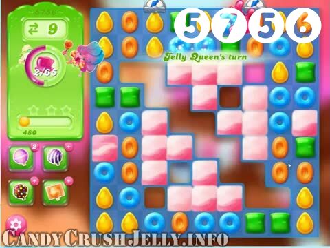 Candy Crush Jelly Saga : Level 5756 – Videos, Cheats, Tips and Tricks