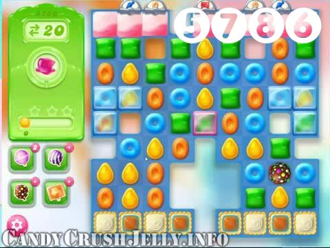 Candy Crush Jelly Saga : Level 5786 – Videos, Cheats, Tips and Tricks