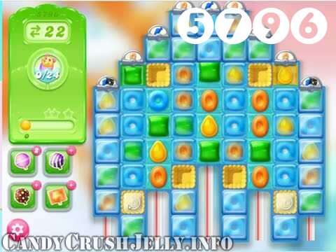 Candy Crush Jelly Saga : Level 5796 – Videos, Cheats, Tips and Tricks