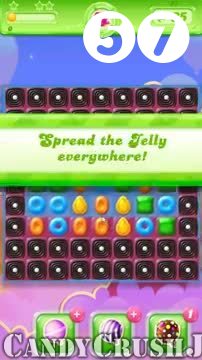 Candy Crush Jelly Saga : Level 57 – Videos, Cheats, Tips and Tricks