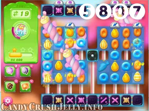 Candy Crush Jelly Saga : Level 5807 – Videos, Cheats, Tips and Tricks