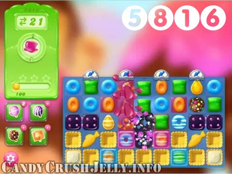 Candy Crush Jelly Saga : Level 5816 – Videos, Cheats, Tips and Tricks