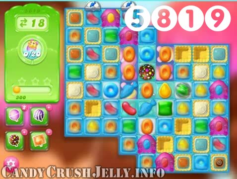 Candy Crush Jelly Saga : Level 5819 – Videos, Cheats, Tips and Tricks