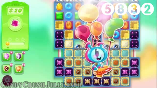 Candy Crush Jelly Saga : Level 5832 – Videos, Cheats, Tips and Tricks
