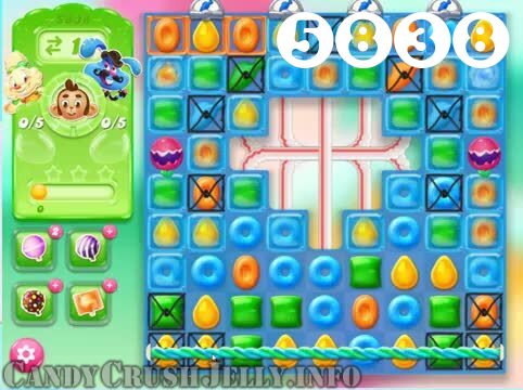 Candy Crush Jelly Saga : Level 5838 – Videos, Cheats, Tips and Tricks