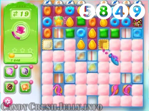 Candy Crush Jelly Saga : Level 5849 – Videos, Cheats, Tips and Tricks