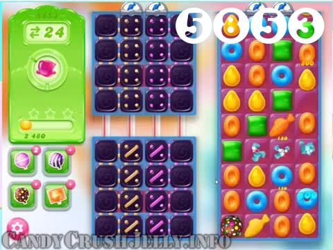 Candy Crush Jelly Saga : Level 5853 – Videos, Cheats, Tips and Tricks