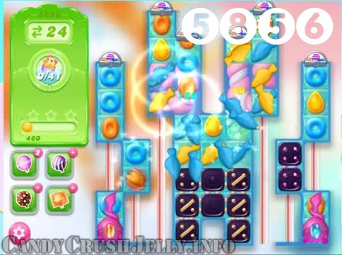 Candy Crush Jelly Saga : Level 5856 – Videos, Cheats, Tips and Tricks