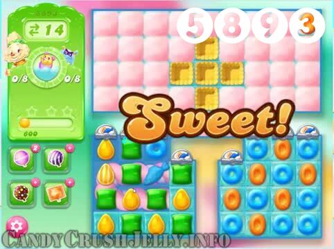 Candy Crush Jelly Saga : Level 5893 – Videos, Cheats, Tips and Tricks