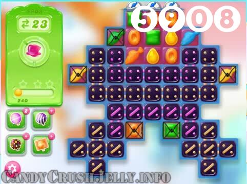 Candy Crush Jelly Saga : Level 5908 – Videos, Cheats, Tips and Tricks