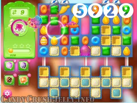 Candy Crush Jelly Saga : Level 5929 – Videos, Cheats, Tips and Tricks