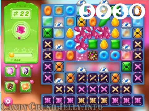 Candy Crush Jelly Saga : Level 5930 – Videos, Cheats, Tips and Tricks