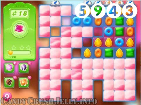 Candy Crush Jelly Saga : Level 5943 – Videos, Cheats, Tips and Tricks