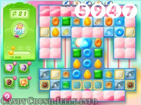 Candy Crush Jelly Saga : Level 5947 – Videos, Cheats, Tips and Tricks