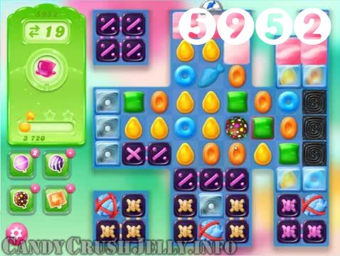 Candy Crush Jelly Saga : Level 5952 – Videos, Cheats, Tips and Tricks