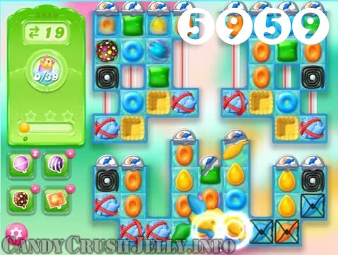 Candy Crush Jelly Saga : Level 5959 – Videos, Cheats, Tips and Tricks