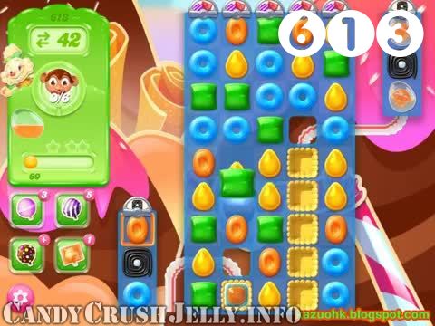 Candy Crush Jelly Saga : Level 613 – Videos, Cheats, Tips and Tricks