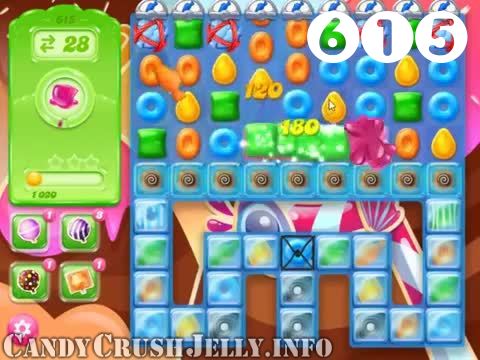 Candy Crush Jelly Saga : Level 615 – Videos, Cheats, Tips and Tricks