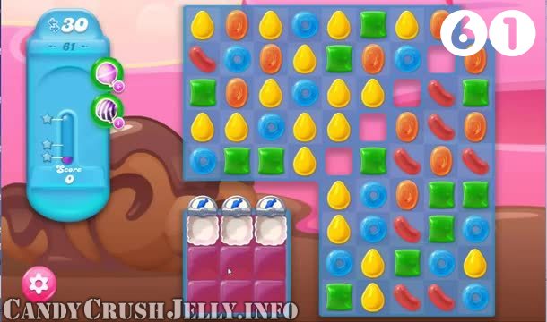 Candy Crush Jelly Saga : Level 61 – Videos, Cheats, Tips and Tricks